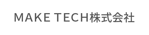 ＭＡＫＥ ＴＥＣＨ株式会社